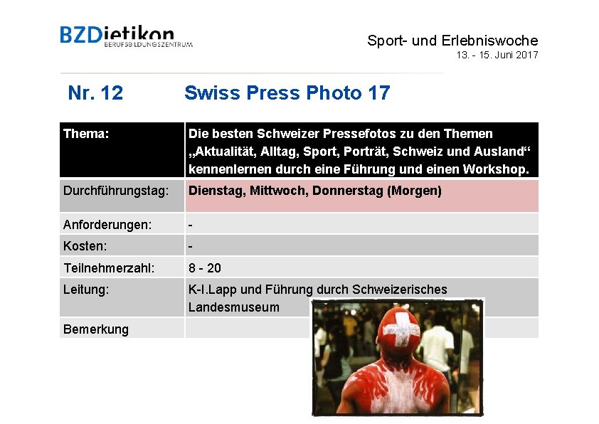Sport- und Erlebniswoche 13. - 15. Juni 2017 Nr. 12 Swiss Press Photo 17