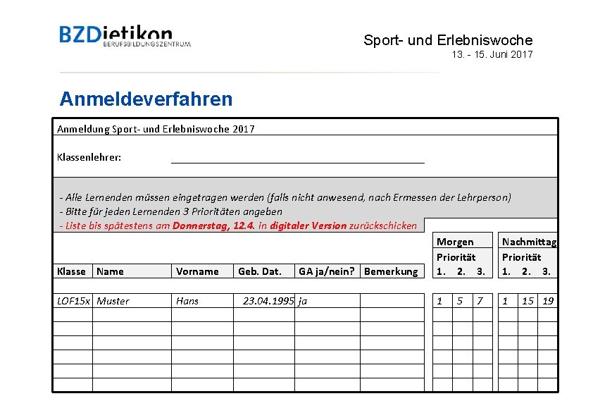 Sport- und Erlebniswoche 13. - 15. Juni 2017 Anmeldeverfahren Anmeldung Sport- und Erlebniswoche 2017