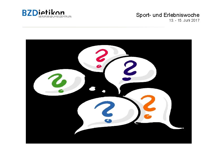 Sport- und Erlebniswoche 13. - 15. Juni 2017 