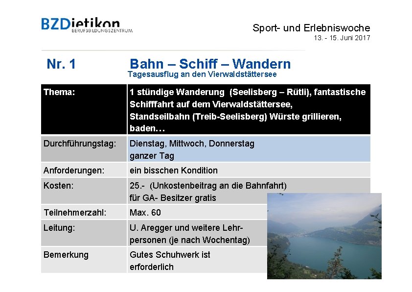 Sport- und Erlebniswoche 13. - 15. Juni 2017 Nr. 1 Bahn – Schiff –