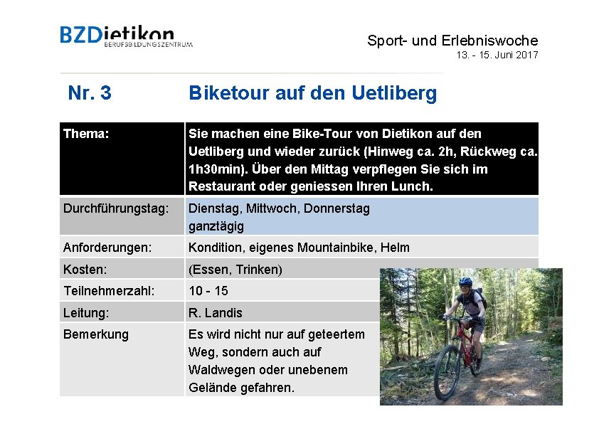 Sport- und Erlebniswoche 13. - 15. Juni 2017 Nr. 3 Biketour auf den Uetliberg