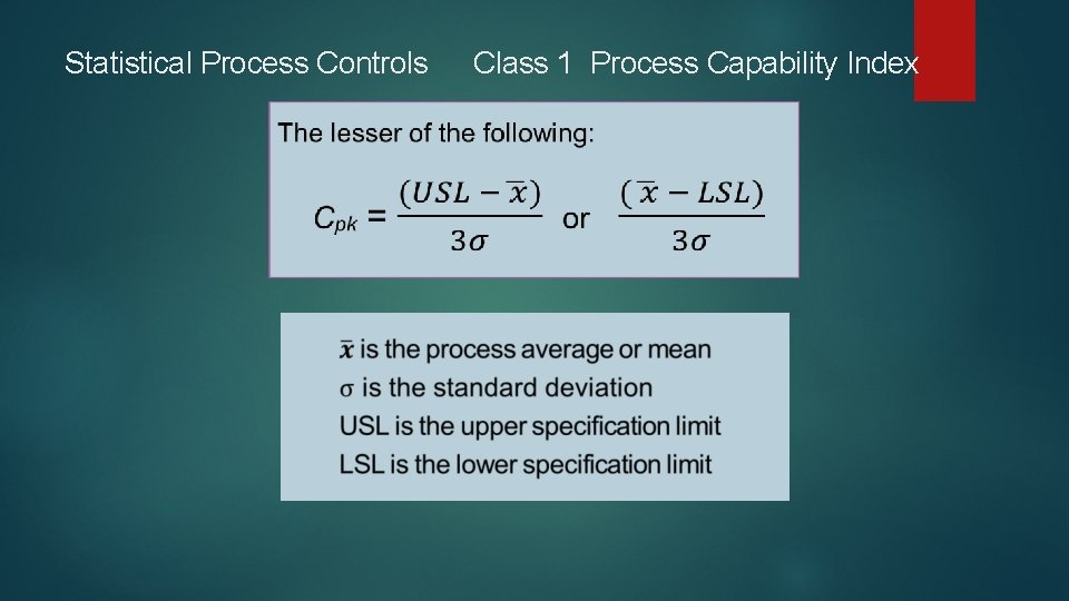 Statistical Process Controls Class 1 Process Capability Index 