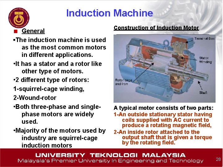 Induction Machine ■ General • The induction machine is used as the most common