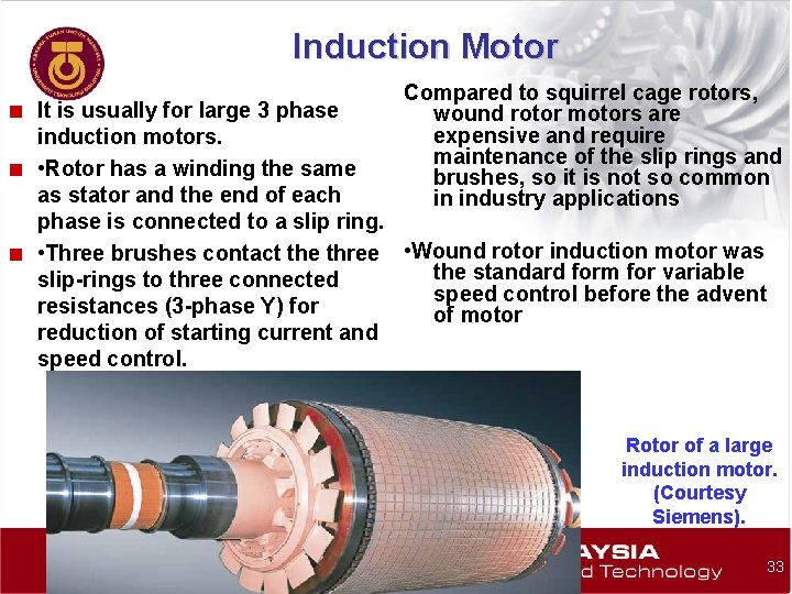Induction Motor ■ It is usually for large 3 phase ■ ■ Compared to