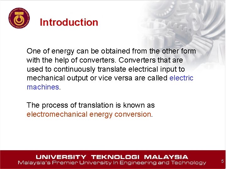 Introduction One of energy can be obtained from the other form with the help