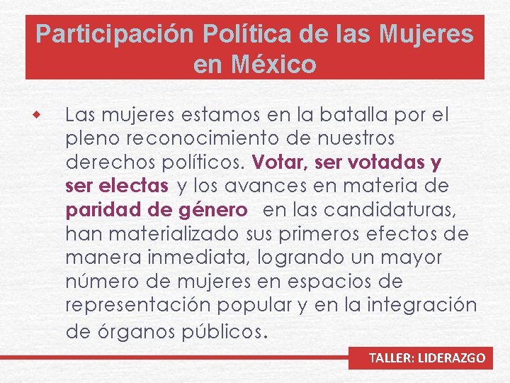 Participación Política de las Mujeres en México w Las mujeres estamos en la batalla