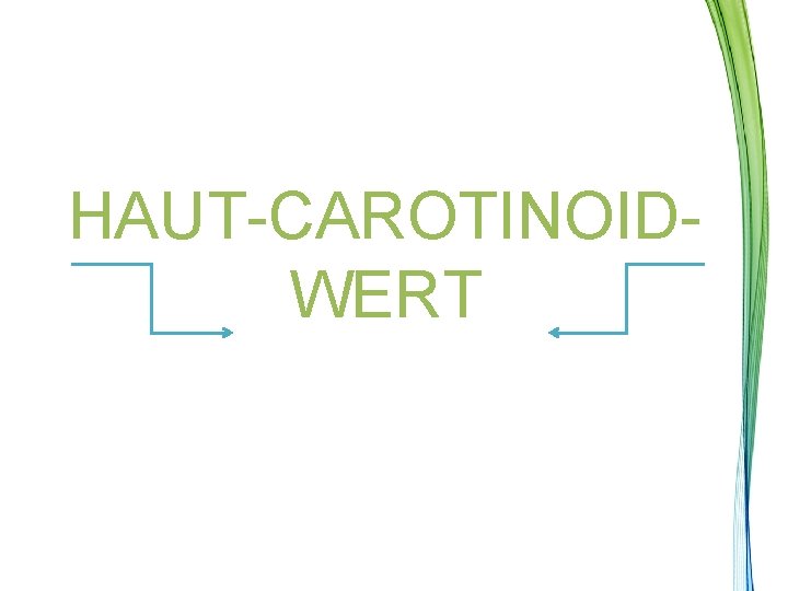 HAUT-CAROTINOIDWERT 