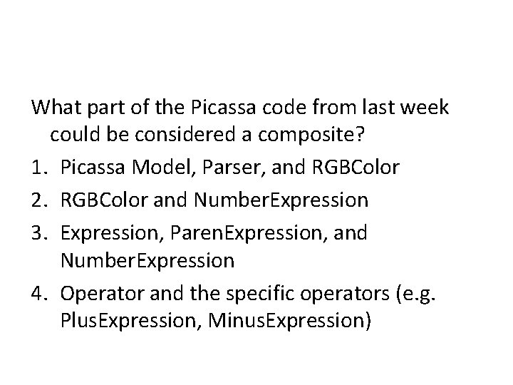 What part of the Picassa code from last week could be considered a composite?