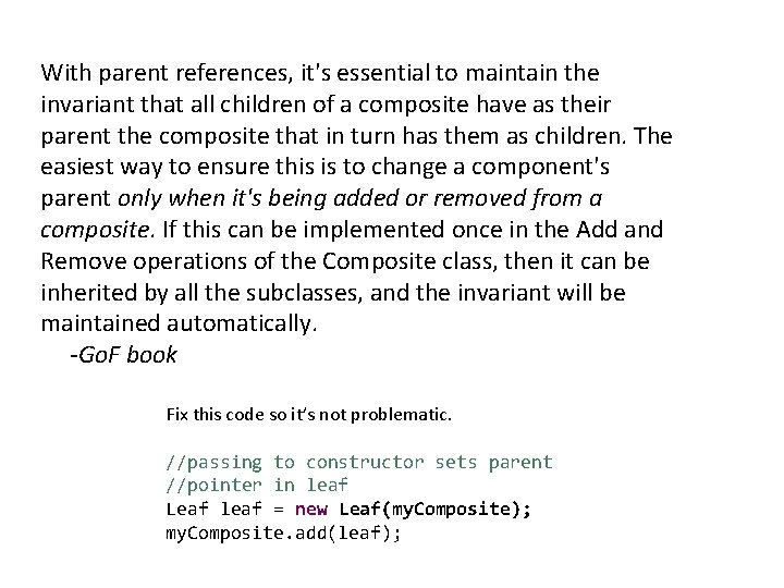 With parent references, it's essential to maintain the invariant that all children of a