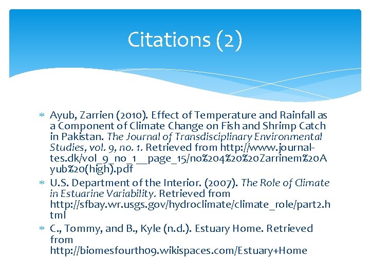 Citations (2) Ayub, Zarrien (2010). Effect of Temperature and Rainfall as a Component of