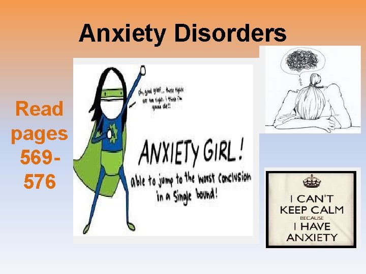 Anxiety Disorders Read pages 569576 
