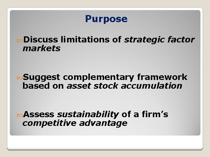 Asset Stock Accumulation and Sustainability of Competitive Advantage