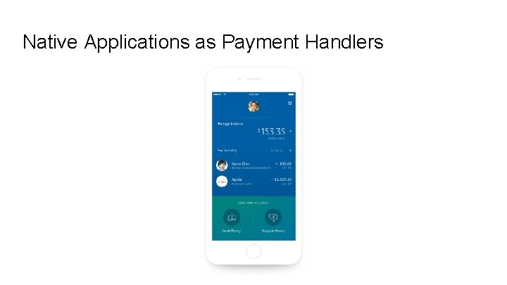 Native Applications as Payment Handlers 