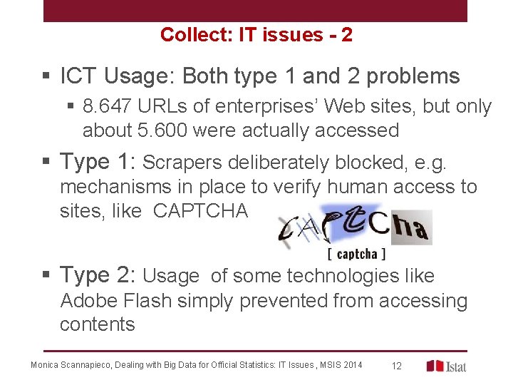 Collect: IT issues - 2 § ICT Usage: Both type 1 and 2 problems