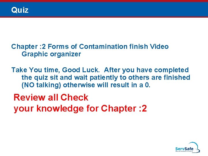 Quiz Chapter : 2 Forms of Contamination finish Video Graphic organizer Take You time,