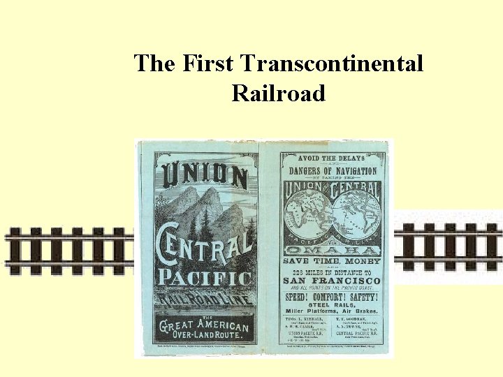 The First Transcontinental Railroad 