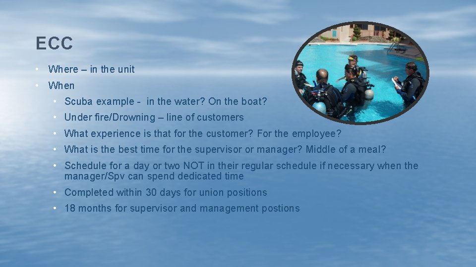 ECC • Where – in the unit • When • Scuba example - in
