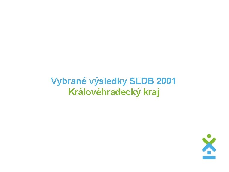Vybrané výsledky SLDB 2001 Královéhradecký kraj 