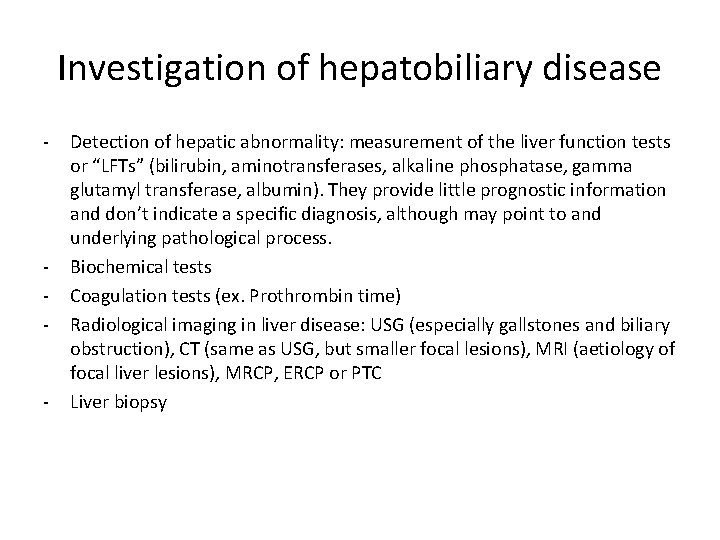 Investigation of hepatobiliary disease - - - Detection of hepatic abnormality: measurement of the