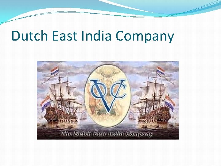 Dutch East India Company 