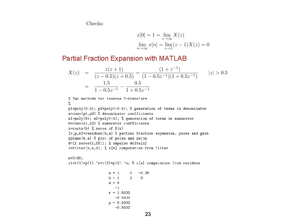 Partial Fraction Expansion with MATLAB 23 