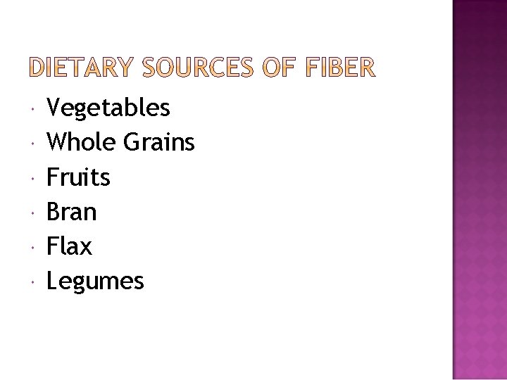  Vegetables Whole Grains Fruits Bran Flax Legumes 