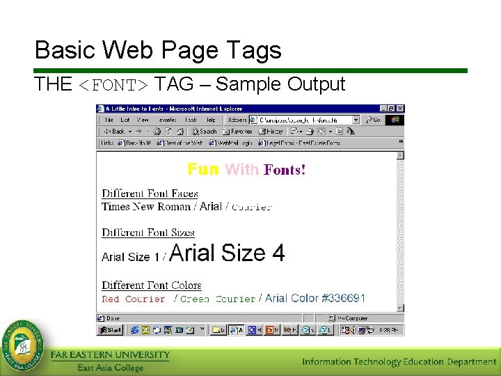 Basic Web Page Tags THE <FONT> TAG – Sample Output 