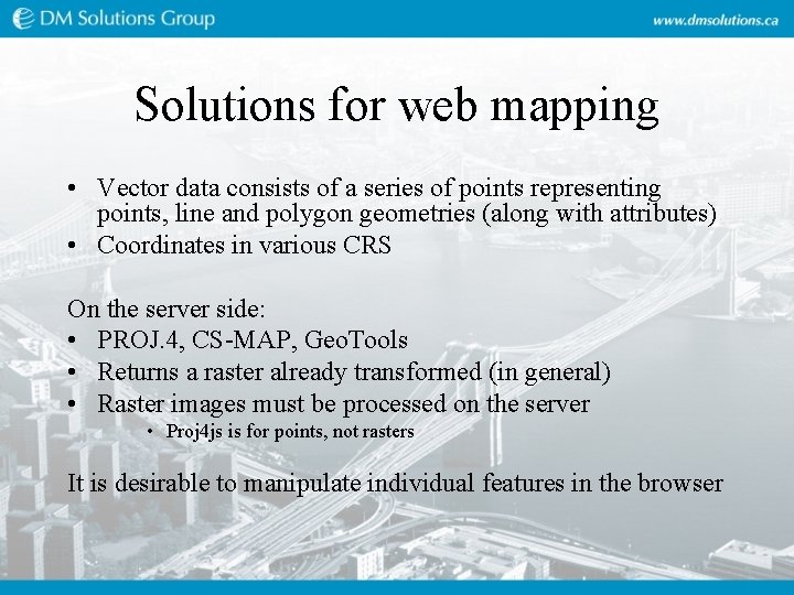 Solutions for web mapping • Vector data consists of a series of points representing Solutions for web mapping • Vector data consists of a series of points representing