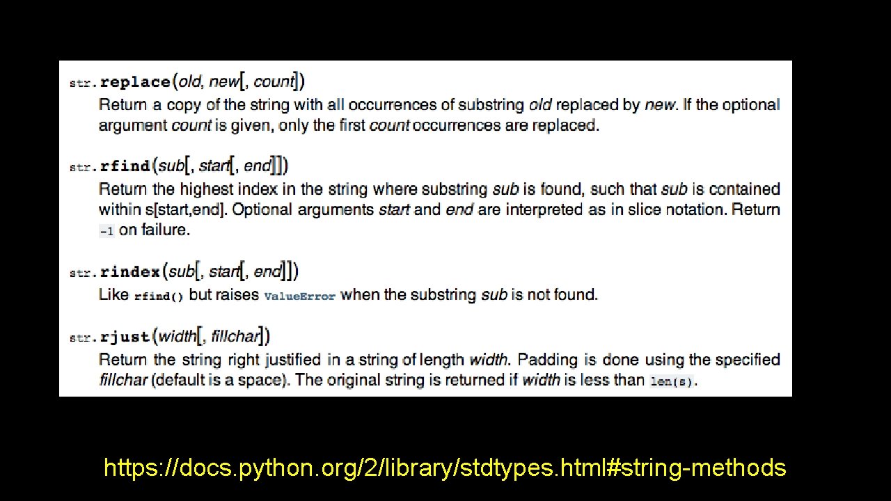 https: //docs. python. org/2/library/stdtypes. html#string-methods 