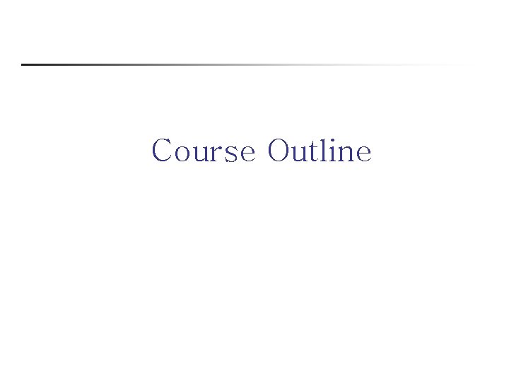 Course Outline 