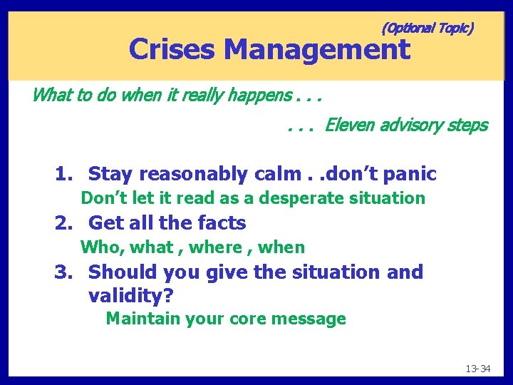 (Optional Topic) Crises Management What to do when it really happens. . . Eleven