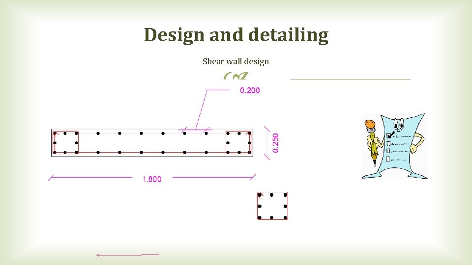 Design and detailing Shear wall design 