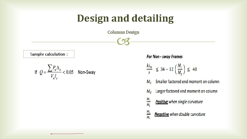 Design and detailing Columns Design Sample calculation : 