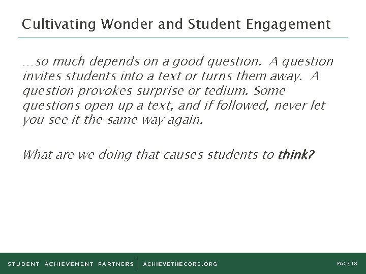 Cultivating Wonder and Student Engagement …so much depends on a good question. A question