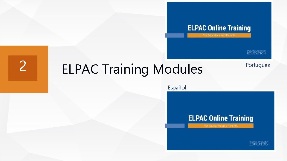 2 ELPAC Training Modules Español Portugues 