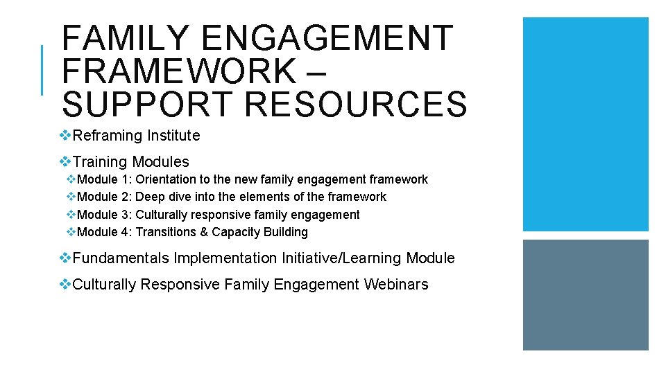 FAMILY ENGAGEMENT FRAMEWORK – SUPPORT RESOURCES v. Reframing Institute v. Training Modules v. Module