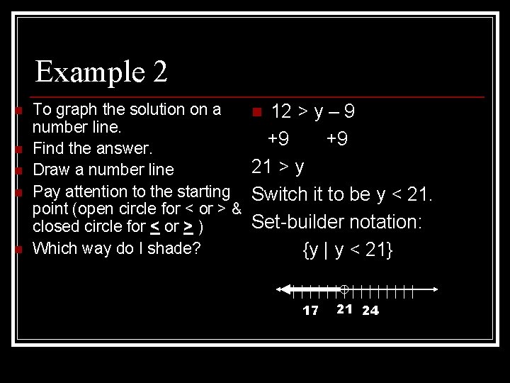 Example 2 n n n To graph the solution on a number line. Find