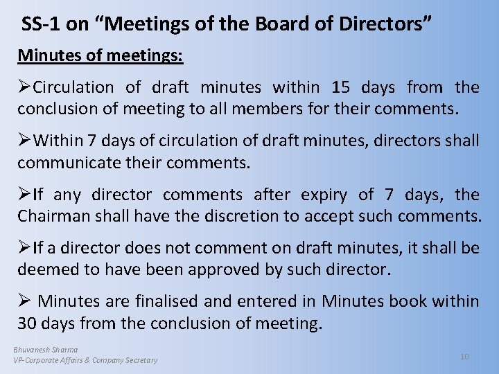 SS-1 on “Meetings of the Board of Directors” Minutes of meetings: ØCirculation of draft