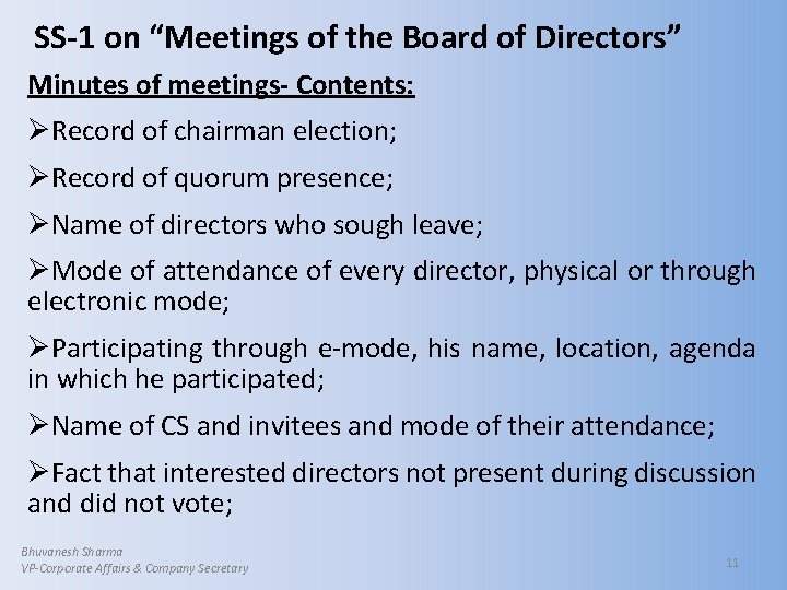 SS-1 on “Meetings of the Board of Directors” Minutes of meetings- Contents: ØRecord of