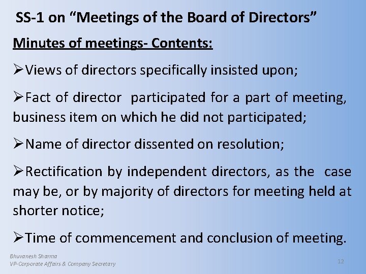 SS-1 on “Meetings of the Board of Directors” Minutes of meetings- Contents: ØViews of