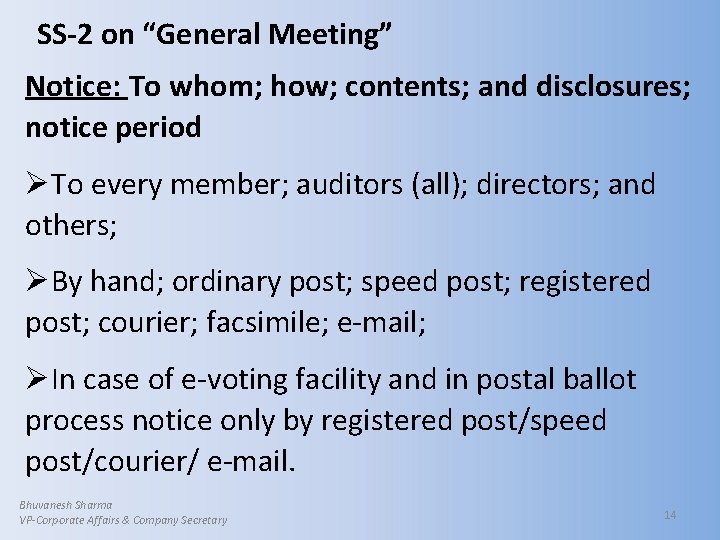 SS-2 on “General Meeting” Notice: To whom; how; contents; and disclosures; notice period ØTo