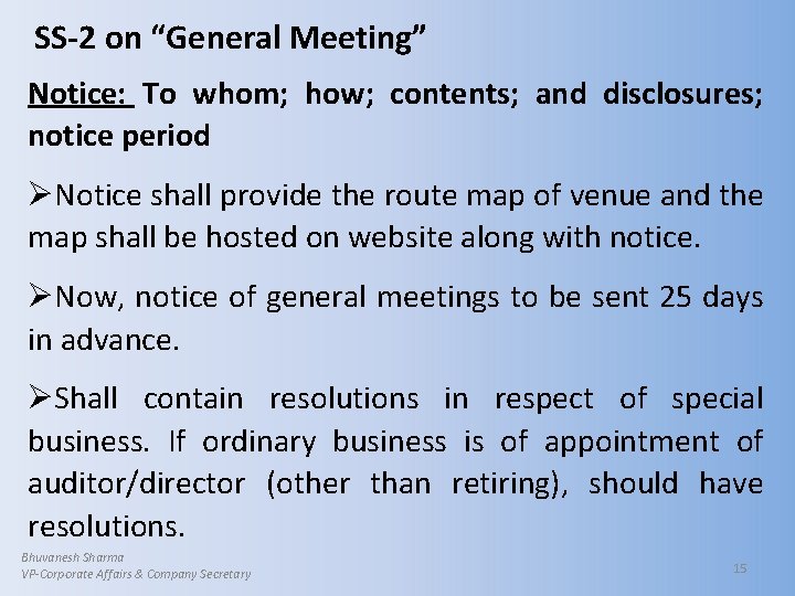 SS-2 on “General Meeting” Notice: To whom; how; contents; and disclosures; notice period ØNotice