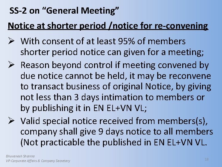 SS-2 on “General Meeting” Notice at shorter period /notice for re-convening Ø With consent