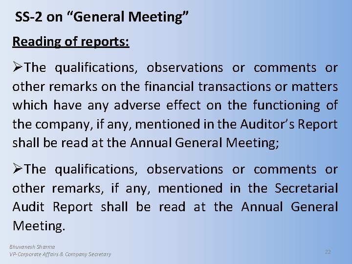 SS-2 on “General Meeting” Reading of reports: ØThe qualifications, observations or comments or other