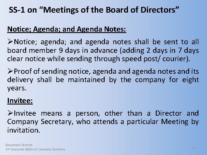 SS-1 on “Meetings of the Board of Directors” Notice; Agenda; and Agenda Notes: ØNotice;