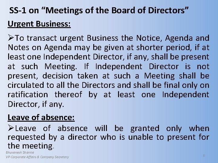 SS-1 on “Meetings of the Board of Directors” Urgent Business: ØTo transact urgent Business