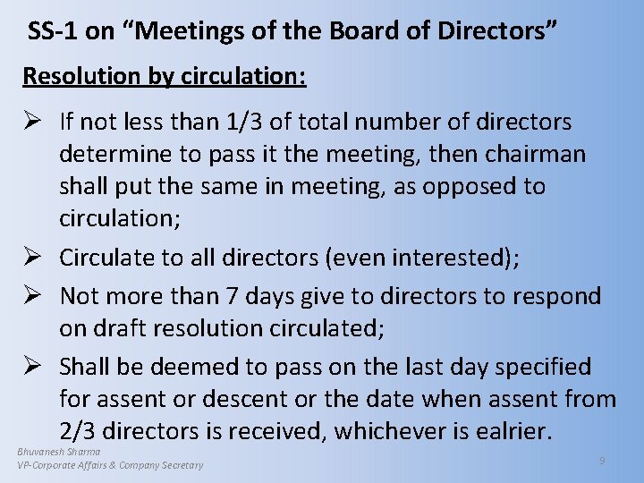 SS-1 on “Meetings of the Board of Directors” Resolution by circulation: Ø If not