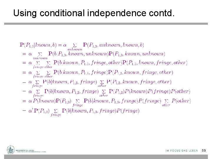Using conditional independence contd. 59 
