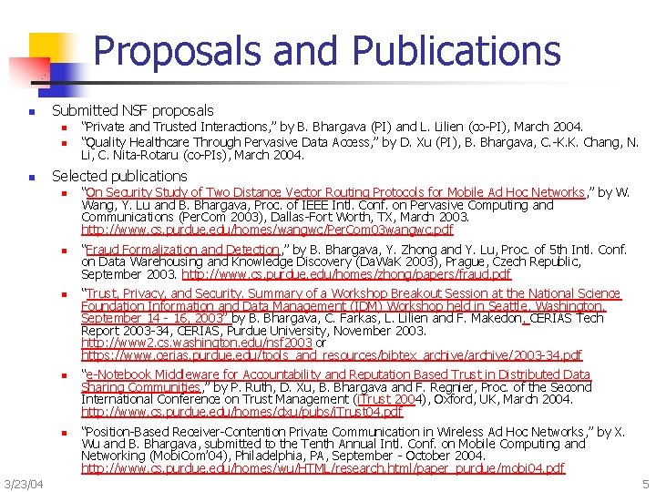 Proposals and Publications n Submitted NSF proposals n n n Selected publications n n