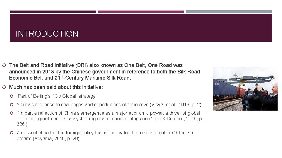 INTRODUCTION The Belt and Road Initiative (BRI) also known as One Belt, One Road